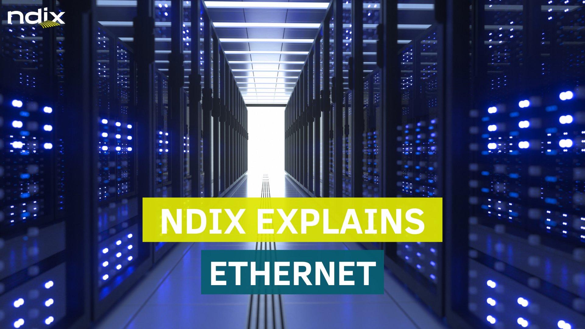 NDIX explains ethernet. Op de achtergrond is een datacentrum te zien. 
